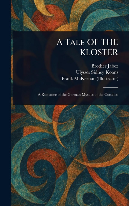 Knjiga A Tale OF THE KLOSTER Ulysses Sidney Koons