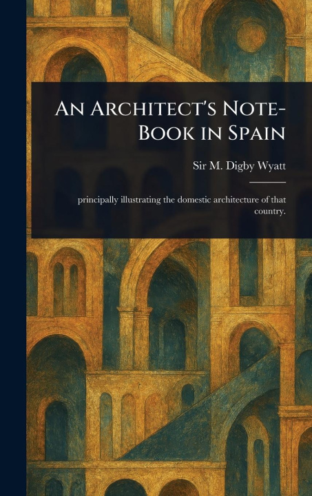 Kniha An Architect's Note-Book in Spain 