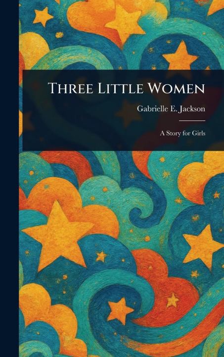 Kniha Three Little Women 