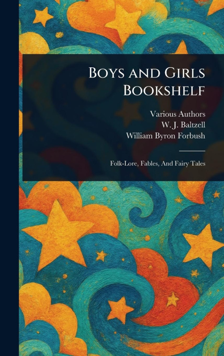 Knjiga Boys and Girls Bookshelf W J (Winton James) Baltzell