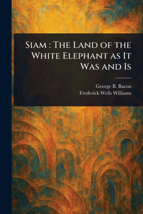 Carte Siam Frederick Wells Williams