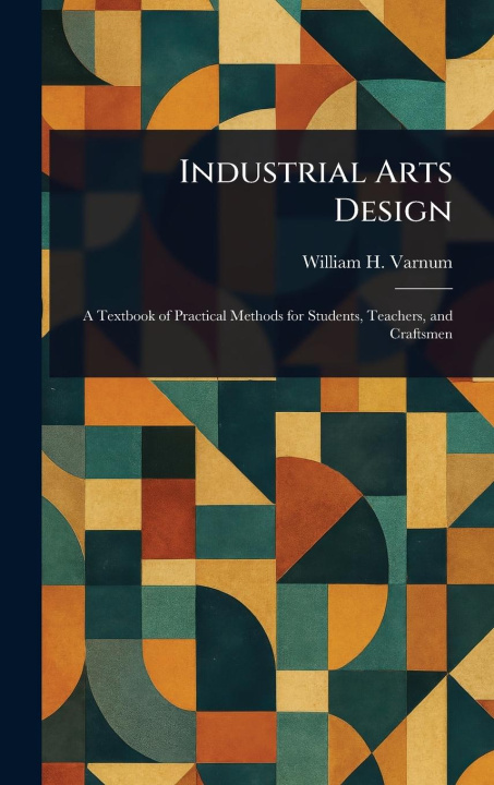 Kniha Industrial Arts Design 