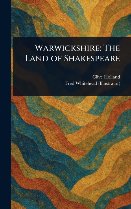 Kniha Warwickshire Fred Whitehead