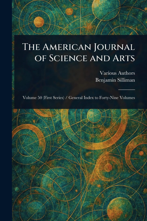 Carte The American Journal of Science and Arts Benjamin Silliman