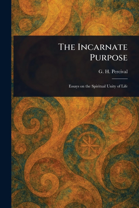 Kniha The Incarnate Purpose 