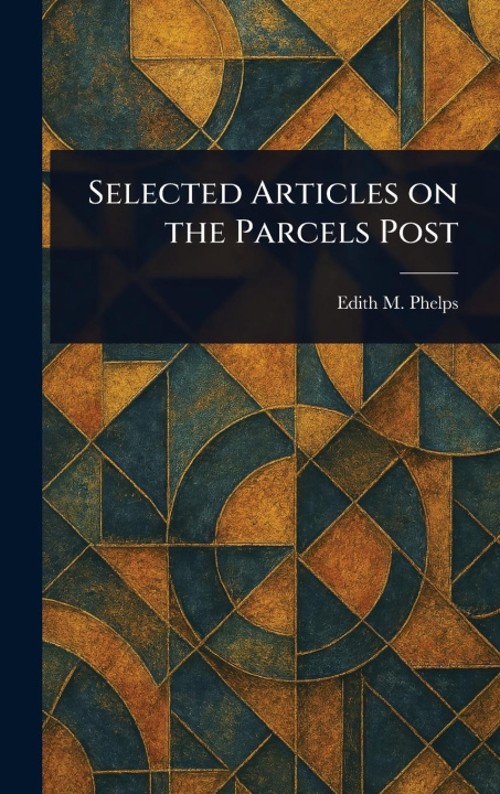 Kniha Selected Articles on the Parcels Post 