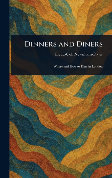 Kniha Dinners and Diners 