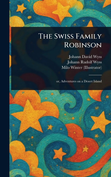 Knjiga The Swiss Family Robinson Johann Rudolf Wyss