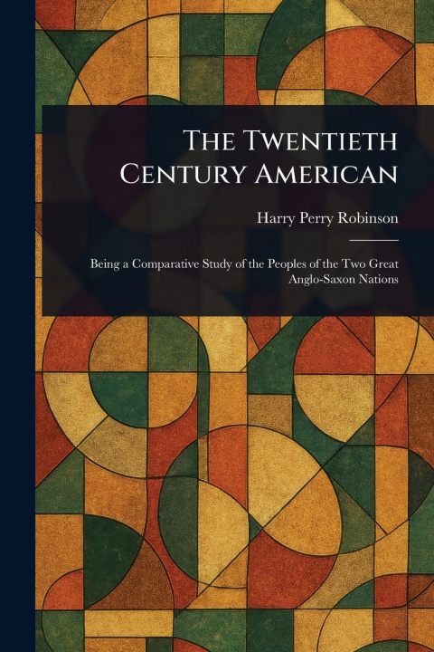 Carte The Twentieth Century American 
