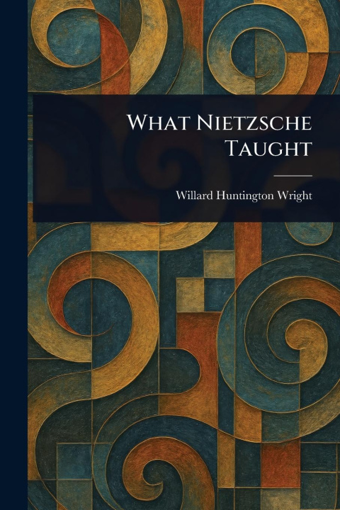 Kniha What Nietzsche Taught 