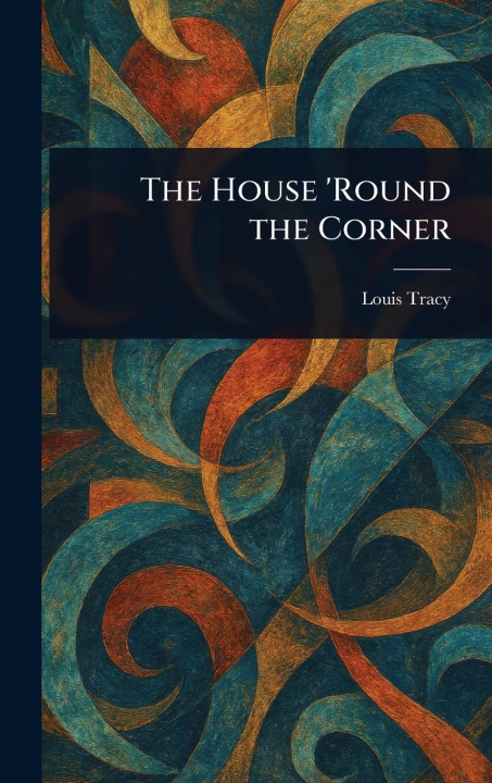 Kniha The House 'Round the Corner 