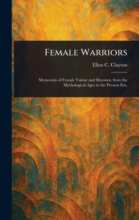 Kniha Female Warriors 