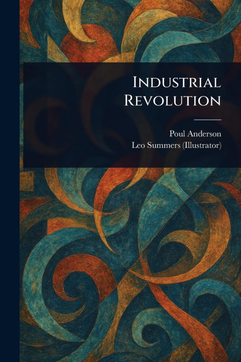 Kniha Industrial Revolution Leo Summers