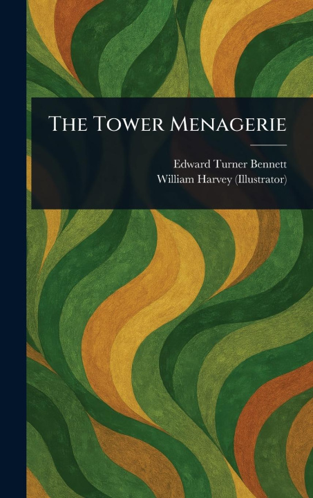 Boek The Tower Menagerie William Harvey