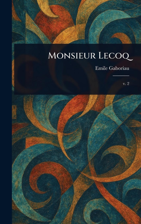 Kniha Monsieur Lecoq 