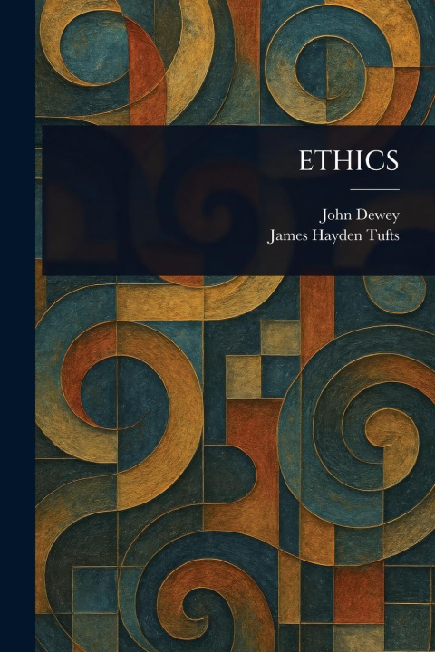 Kniha Ethics James Hayden Tufts