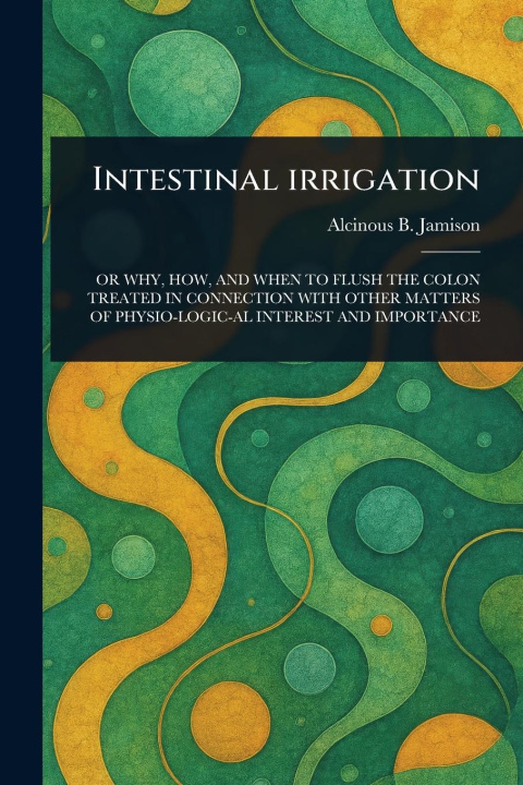Kniha Intestinal Irrigation 
