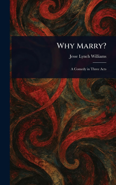 Kniha Why Marry? 