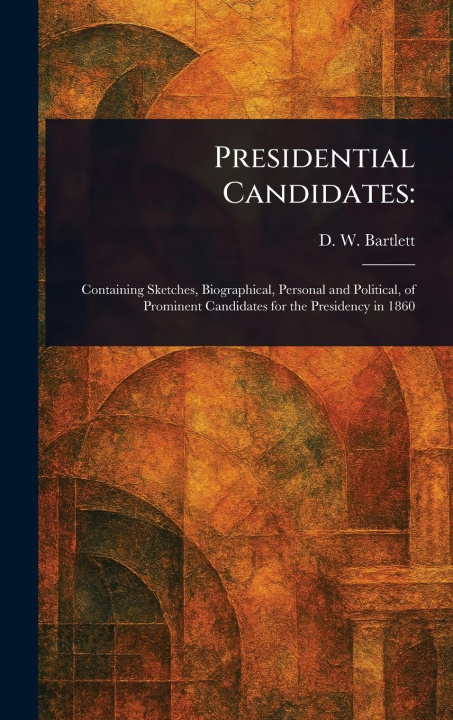 Kniha Presidential Candidates 