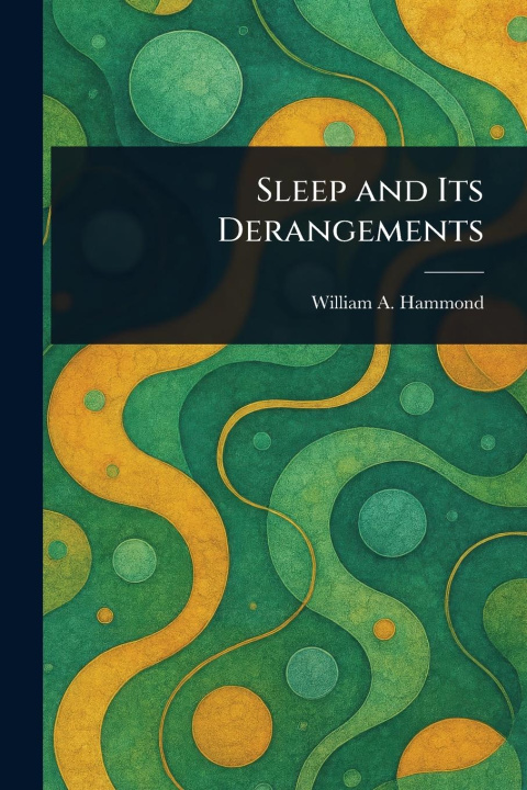 Kniha Sleep and Its Derangements 