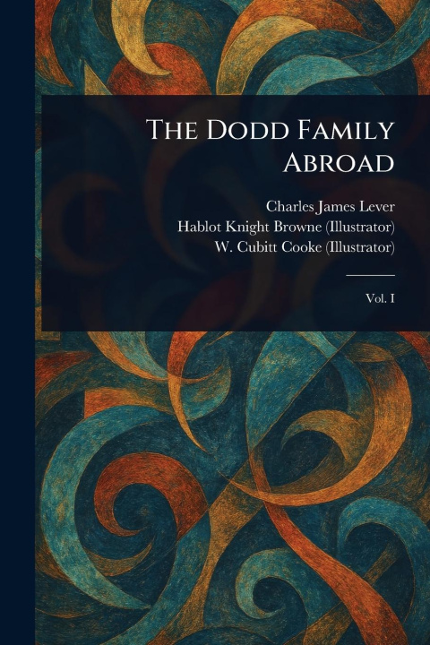 Libro The Dodd Family Abroad Hablot Knight Browne