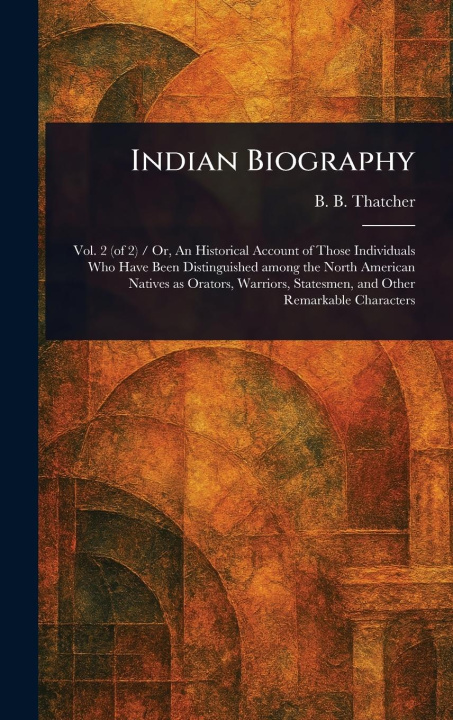 Kniha Indian Biography 