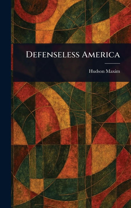 Kniha Defenseless America 