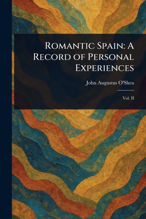 Kniha Romantic Spain 