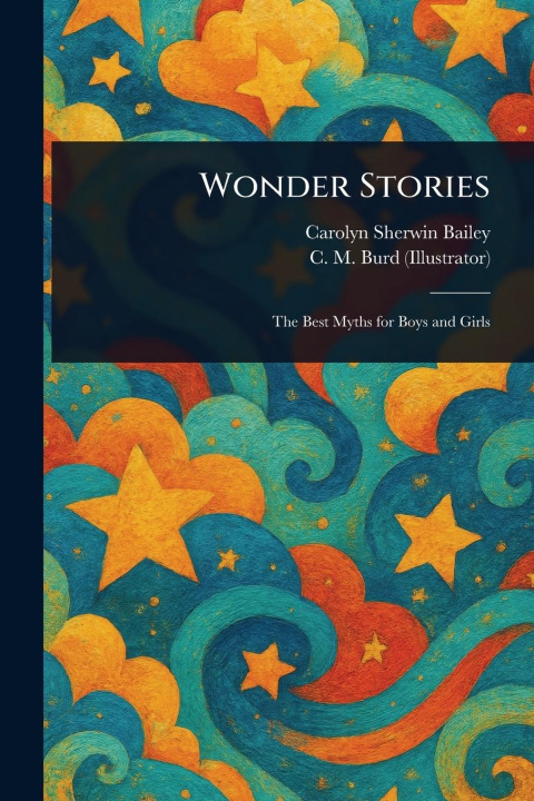 Kniha Wonder Stories C M (Clara Miller) Burd