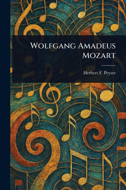 Knjiga Wolfgang Amadeus Mozart 