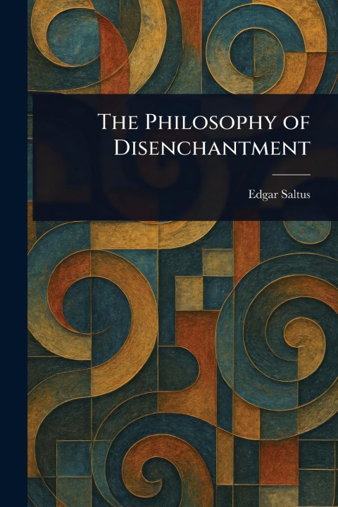 Carte The Philosophy of Disenchantment 