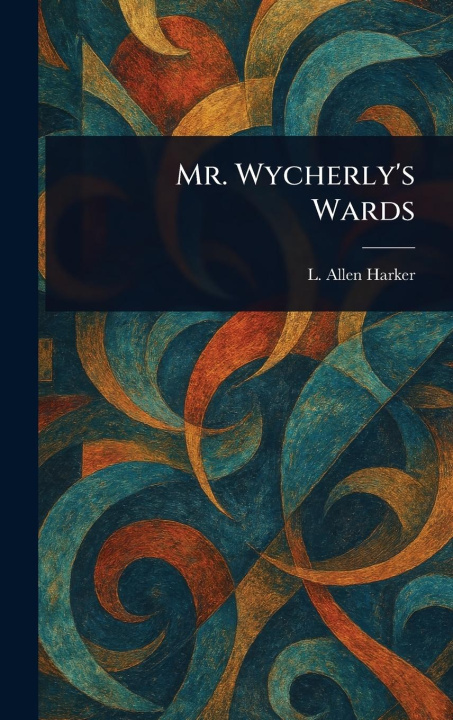 Knjiga Mr. Wycherly's Wards 