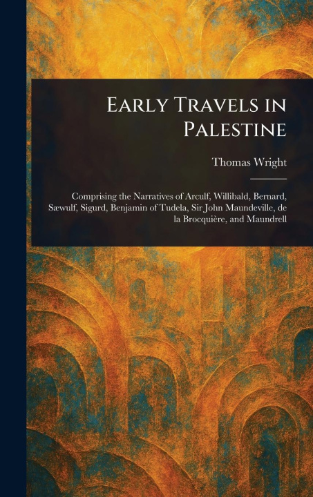 Kniha Early Travels in Palestine 