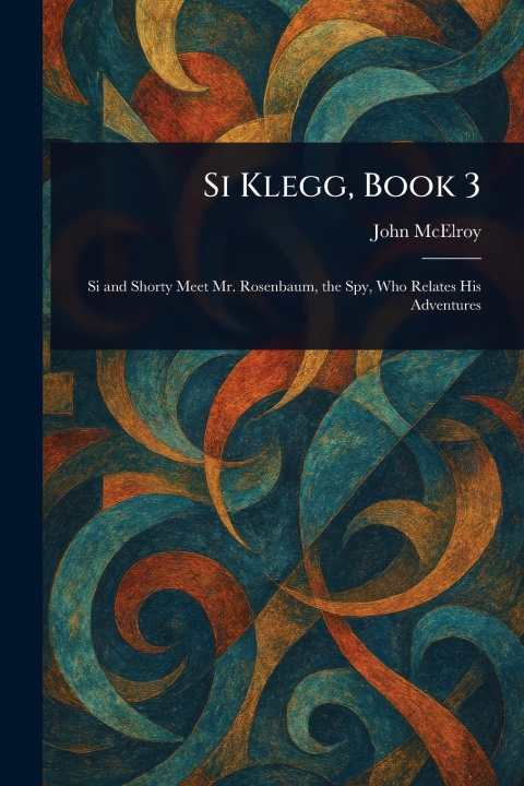 Kniha Si Klegg, Book 3 