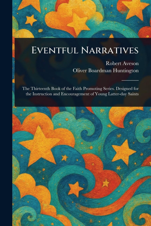 Kniha Eventful Narratives Oliver Boardman Huntington
