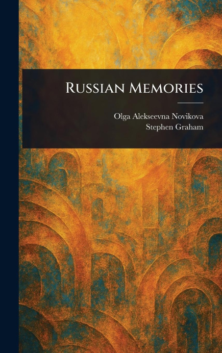 Kniha Russian Memories Stephen Graham