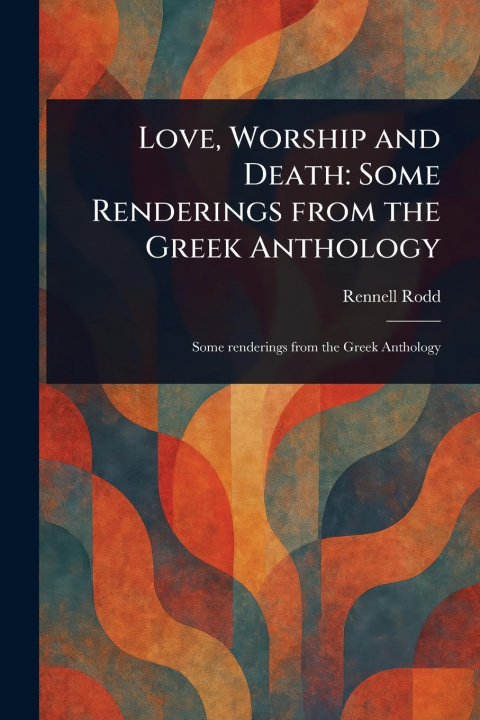 Carte Love, Worship and Death 