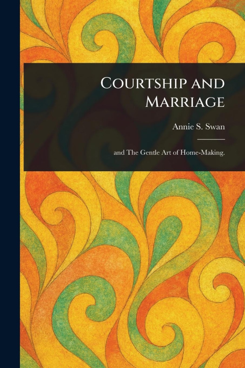 Kniha Courtship and Marriage 