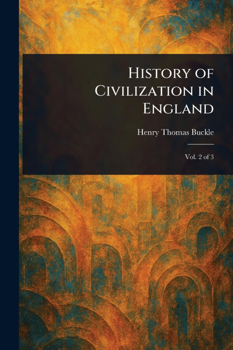 Kniha History of Civilization in England 
