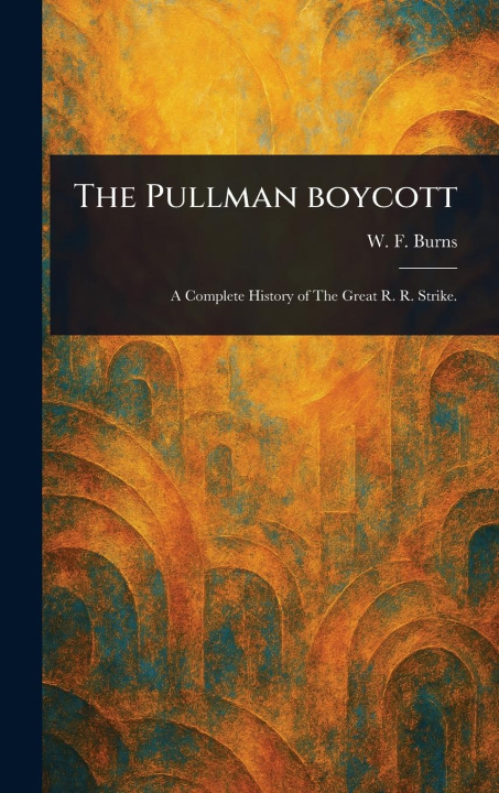 Kniha The Pullman Boycott 