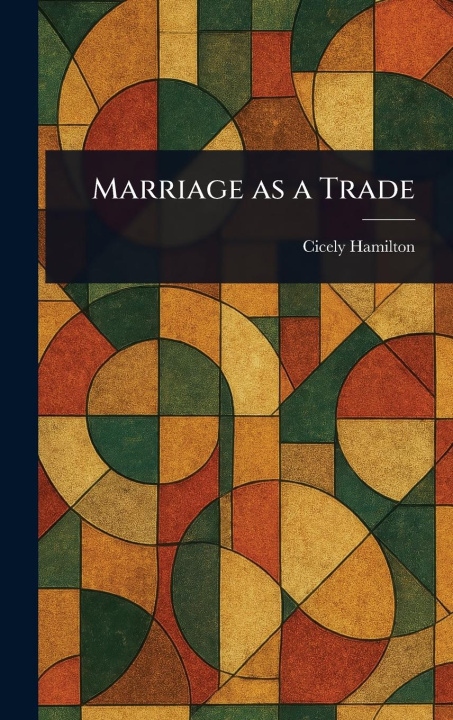 Kniha Marriage as a Trade 
