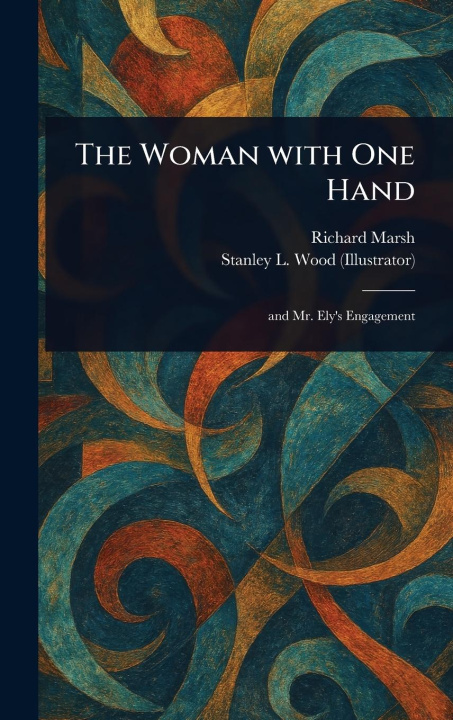Kniha The Woman With One Hand Stanley L Wood