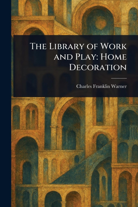 Knjiga The Library of Work and Play 
