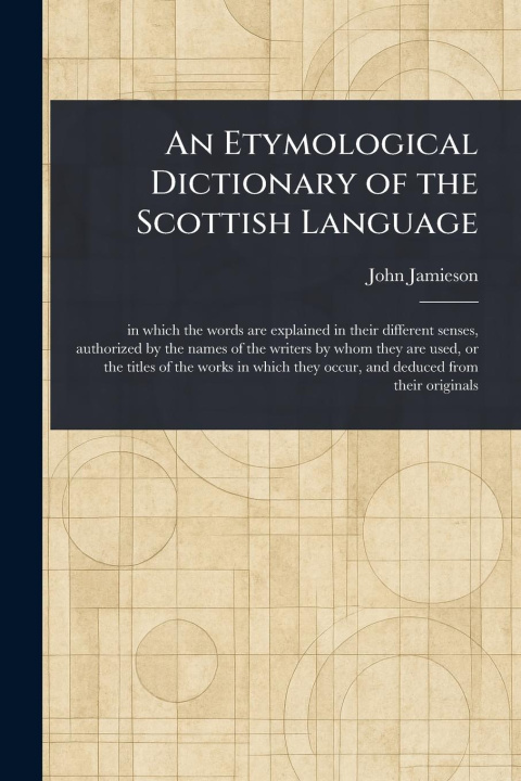 Knjiga An Etymological Dictionary of the Scottish Language 