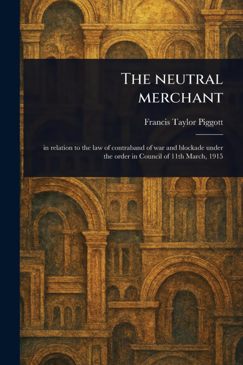 Kniha The Neutral Merchant 