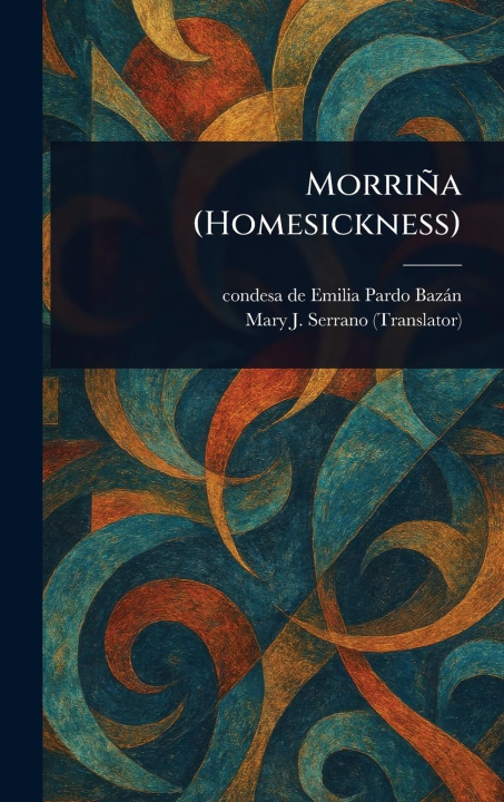 Kniha Morri?a (Homesickness) Mary J (Mary Jane) Serrano