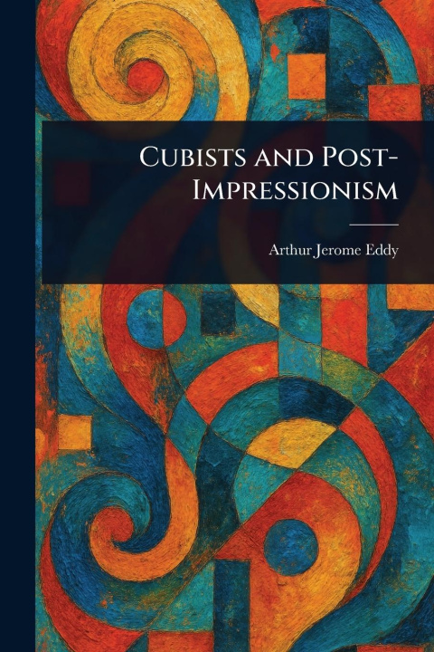 Kniha Cubists and Post-Impressionism 