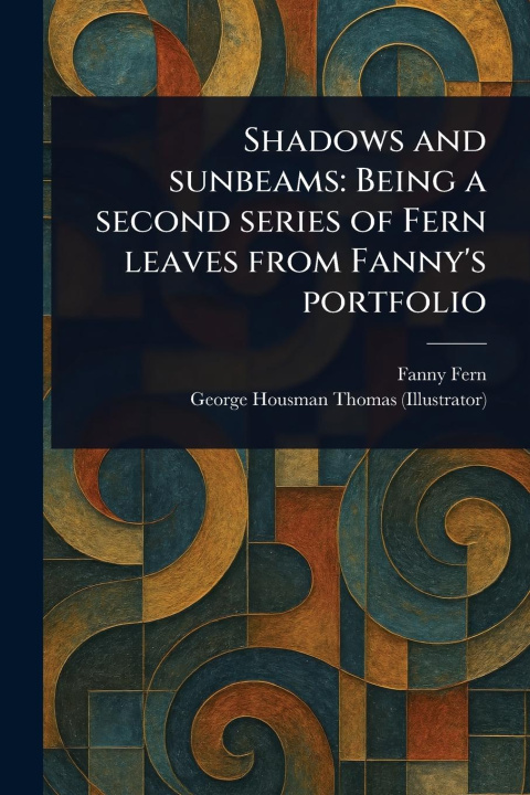 Kniha Shadows and Sunbeams George Housman Thomas