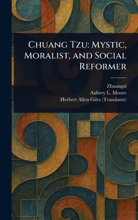 Kniha Chuang Tzu Aubrey L (Aubrey Lackington) Moore