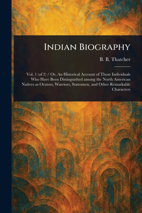 Kniha Indian Biography 
